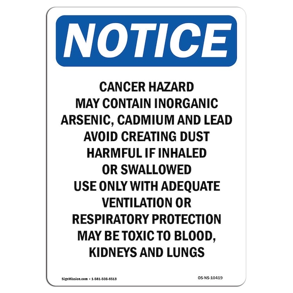 Safety Sign, OSHA Notice, 18" Height, Cancer Hazard May Contain Inorganic Sign, Portrait